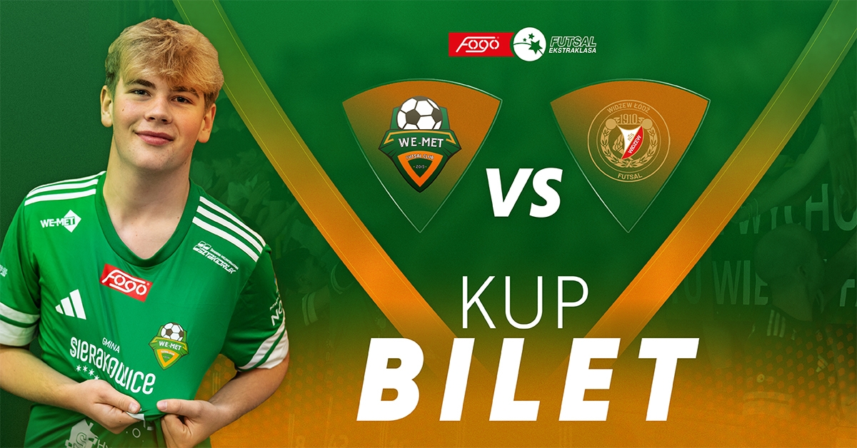 We-Met Futsal Club Kamienica Królewska vs Widzew Łódź